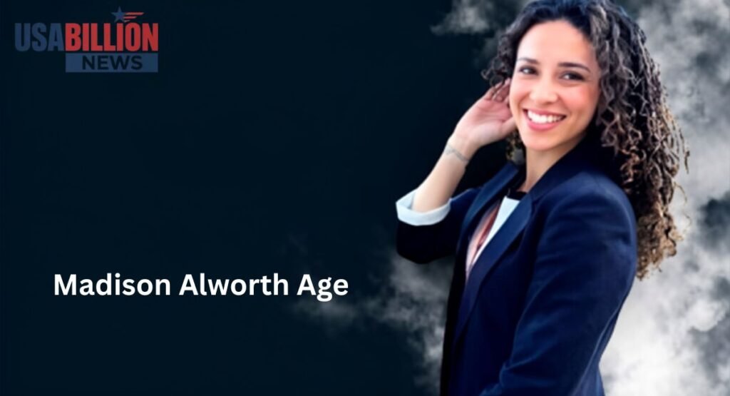 Madison Alworth Age, Birthday & Early Life